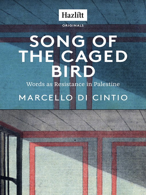 Title details for Song of the Caged Bird by Marcello di Cintio - Wait list